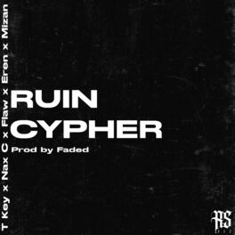 Album cover of Ruin Cypher (feat. T Key, Flaw, Eren & Mizan)