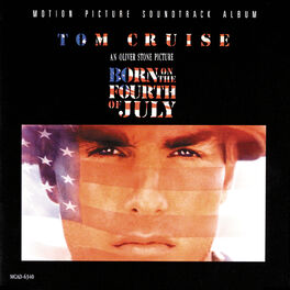 Album cover of Born On The Fourth Of July (Original Motion Picture Soundtrack)