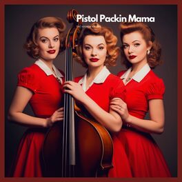 Album cover of Pistol Packin Mama