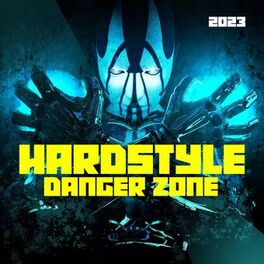 Album cover of Hardstyle Danger Zone 2023