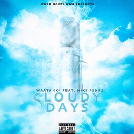 Album cover of Cloudy Days (feat. Mike Jones)