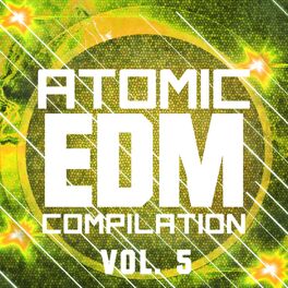 Album cover of Atomic EDM Compilation, Vol. 5