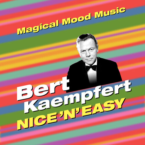 Bert Kaempfert Nice 'N' Easy lyrics en nummers Deezer