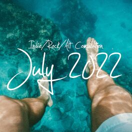Album cover of Indie/Rock/Alt Compilation - July 2022