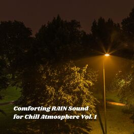 Album cover of Comforting Rain Sound for Chill Atmosphere Vol. 1