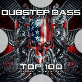 Album cover of Dubstep Bass Top 100 Best Selling Chart Hits