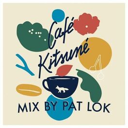Album cover of Café Kitsuné Mixed by Pat Lok