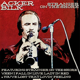 Album cover of Acker Bilk - Stranger on the Shore