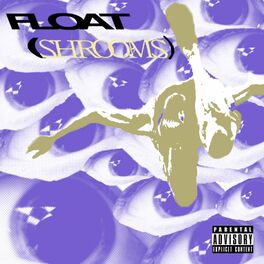Album cover of Float (Shrooms)