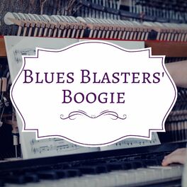 Album cover of Blues Blasters' Boogie