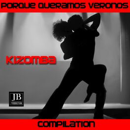 Album cover of Porque Queramos Vernos Kizomba Compilation