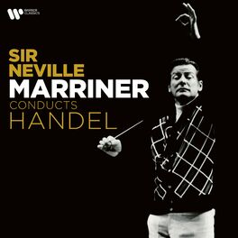 Album cover of Sir Neville Marriner Conducts Handel