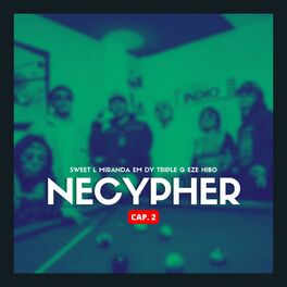 Album cover of Necypher vol.2 (feat. Sweet L, Miranda, Em Dy, Triple G & Eze Hibo)