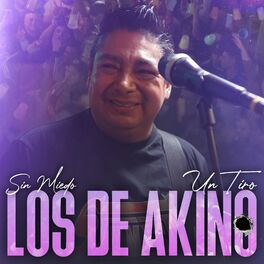 Album cover of Sin Miedo: Un Tiro - Los De Akino (En Vivo)