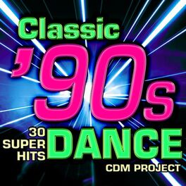Album cover of Classic 90s Dance - 30 Super Hits