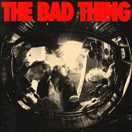 Album cover of The Bad Thing