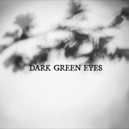 Album cover of Dark Green Eyes