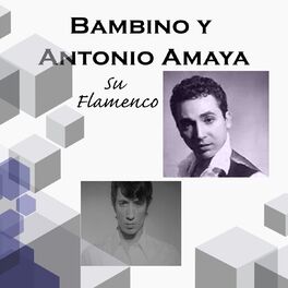 Album cover of Bambino y Antonio Amaya - Su Flamenco