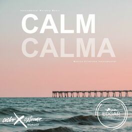 Album cover of Calm (Calma) [Instrumental Worship Music - Música Cristiana Instrumental]