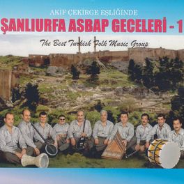 Album cover of Akif Çekirge Eşliğinde Şanlıurfa Asbap Geceleri ( Vol.1 )