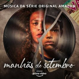 Album cover of Manhãs De Setembro (Música da Série Original Amazon)