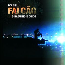 Album cover of Falcão - O Bagulho É Doido