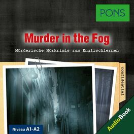 Album cover of PONS Hörkrimi Englisch: Murder in the Fog (Mörderische Kurzkrimis zum Englischlernen A1-A2)