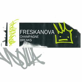 Album cover of Freskanova: Champagne Breaks