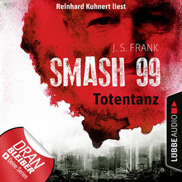 Album cover of Totentanz - Smash99, Folge 2 (Ungekürzt)