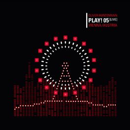 Album cover of Oliver Huntemann presents PLAY! 05 (Live) Vienna