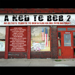 Album cover of A Nod To Bob 2: An Artist's Tribute To Bob Dylan on His 70th Birthday