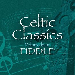 Album cover of Celtic Classics, Vol. 4 - Fiddle