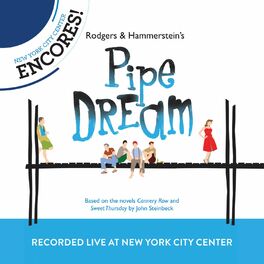 Album cover of Rodgers & Hammerstein's Pipe Dream (2012 Encores' Live Cast Recording From New York City Center)