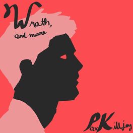 Album cover of Wrath, & More