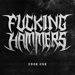 Album cover of Fucking Hammers [Book One]