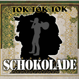 Album cover of Tok Tok Tok - Schokolade (MP3 Single)