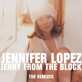 Album cover of Jenny From The Block - The Remixes