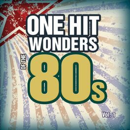 Album cover of One Hit Wonders of the 80s Vol. 1