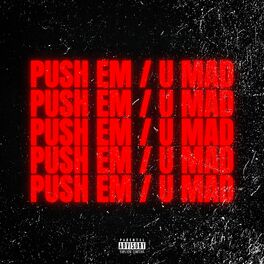 Album cover of PUSH EM/U MAD