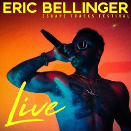 Album cover of Eric Bellinger LIVE: Escape Tracks Festival