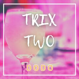 Album cover of TRIX TWO