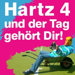 Album cover of Hartz 4 und der Tag gehört dir