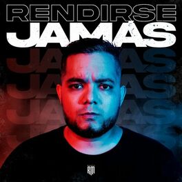 Album cover of Rendirse Jamas