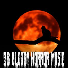 Album cover of 38 Bloody Horror Music