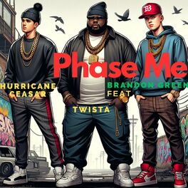 Album cover of Phase Me (feat. Twista & Hurricane Ceasar)