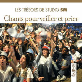 Album cover of Les trésors de Studio SM - Chants pour veiller et prier