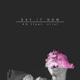Album cover of Say It Now