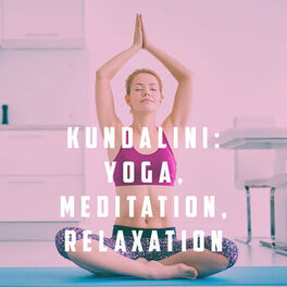 Album cover of Kundalini: Yoga, Meditation, Relaxation