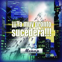 Album cover of Ya Muy Pronto Sucederá