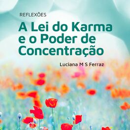 Album cover of A Lei do Karma e o Poder da Concentração